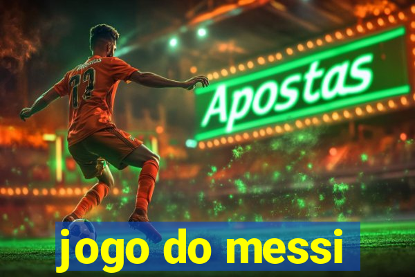 jogo do messi